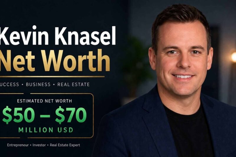 Kevin Knasel Net Worth: Full Biography, Income Sources & Wealth Breakdown