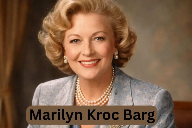 Marilyn Kroc Barg: The Untold Story Of Ray Kroc’s Daughter And Her Legacy
