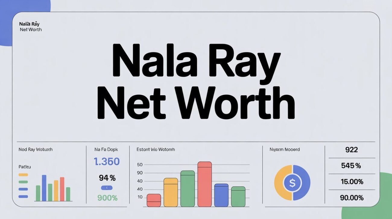 Nala Ray Net Worth