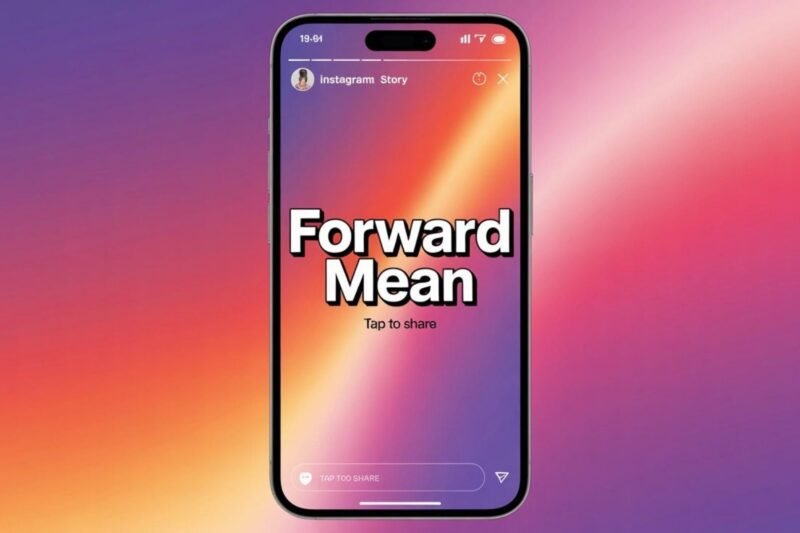 What Does Forward Mean On Instagram Story​? (Complete Guide for 2026)
