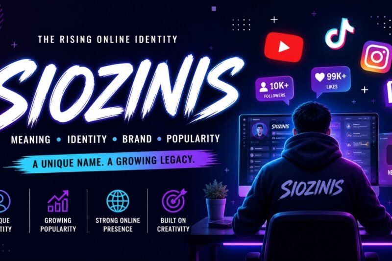 Siozinis: Meaning, Identity & Online Growth !
